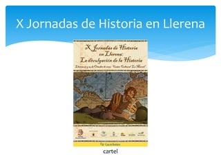 X Jornadas de Historia en Llerena
cartel
 