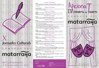 DIVENDRES, 15 DE NOVEMBRE
CALACEIT

19:00 h. Inauguració de les jornades i presentació del llibre Licantropia, a càrrec
del seu autor Carles Terès Bellès, premi Guillem Nicolau. Al Saló de Plens de
l’Ajuntament.
DISSABTE, 16 DE NOVEMBRE
LA VALL DEL TORMO

19:00 h. ‘Una tarde con Jaime Cros’. Monòlegs i curts a càrrec de Jaime Cros. Al Saló
Multiusos (Baixos Ajuntament).
DIUMENGE, 17 DE NOVEMBRE
QUERETES

11:00 h. Activitat infantil: ‘Viatge pel temps’-Val de Zafan. A la Plaça d’Espanya.

MASSALIÓ

19:00 h. Teatre: ‘Ahí vienen los Calatravos’ per La Quiquereta. Al Centre Social.
DIVENDRES, 22 DE NOVEMBRE
MASSALIÓ

18:30 h. Xarrada: ‘La llengua dels documents històrics’, a càrrec de Mª Rosa Fort,
Prof. de Filologia Catalana, Univ. de Saragossa. Al Saló de Plens de l’Ajuntament.
DISSABTE, 23 DE NOVEMBRE
QUERETES

17:30 h. Taula redona sobre l’adopció i acolliment, a càrrec de Montse Ferrer (IASSMenores-Terol), Carmen Gallego (Asoc. SURYA) i Sandra Sánchez (Psicòloga). A la
Sala d’Actes del Centre Cultural.
19:30 h. Presentació del llibre Encara Som Nens per Rosa Mª Panadès, fotògrafa i
mare adoptiva. A la Sala d’Actes del Centre Cultural.
20:00 h. Inauguració de l’exposició fotogràﬁca ‘Encara Som Nens’ a càrrec de la
seua autora Rosa Mª Panadès. A la Sala d’Exposicions Tomás Riva.
L’exposició estarà oberta el diumenge 24 novembre d’11:00 a 21:00 h.
DIUMENGE, 24 DE NOVEMBRE
CALACEIT

12:00 h. ‘Cuentos de Boca en Boca’ per Políglota Teatro. Al teatre La Germandat.
19:00 h. Teatre: ‘Escuela de fantasmas’ per Tramoiants. Al teatre La Germandat.
DIVENDRES, 29 DE NOVEMBRE

X Culturals
Jornades

ARENYS DE LLEDÓ

18:30 h. Presentació del llibre El Port insòlit per Vicent Pellicer. Al Saló del Cine.
DISSABTE, 30 DE NOVEMBRE
QUERETES

19:00 h. Teatre: ‘Lalolilolilolialo’ i ‘La taberna del Tío Roña’ per Canela en rama. Al
Saló d’Actes del Centre Cultural.
DIUMENGE, 1 DE DESEMBRE
LA VALL DEL TORMO

11:00 h. Activitat infantil: ‘Viatge pel temps’-jocs tradicionals. A la Plaça de l’Ajuntament.

MASSALIÓ

19:00 h. Actuació de l’humorista Boto i els alumnes del taller de monòlegs.
Homenatge a Mercè Centelles. Al Centre Social.
DISSABTE, 7 DE DESEMBRE
LLEDÓ

18:30 h. Xarrada: ‘Història de la línia de tren de Val de Zafan’ a càrrec de Josep
Antoni Moreno i Guallar. A continuació, `Vivències personals de la línia de Val de
Zafan, 40 anys després del seu tancament’. Al Saló Multiusos.

ARENS DE LLEDÓ

22:30 h. Concert de Jazz, Blues i Bossa Nova, a càrrec del grup INDIGO. Al Cine.
DIUMENGE, 8 DE DESEMBRE
ARENYS DE LLEDÓ

12:00 h. Actuació infantil: El retorno del bandolero Pantxampla “ni santo, ni
ladrón”. A càrrec de Tracalet Teatre. Al Cine.

LLEDÓ

del 15 de novembre
al 8 de desembre de 2013

L’organització es reserva el dret a modiﬁcar o
suspendre qualsevol dels actes programats si ho
considera oportú.
ORGANITZA:

COL·LABOREN:
Ajuntaments: Arenys de Lledó, Calaceit, Queretes, Lledó,
Massalió i la Vall del Tormo.
Entitats: Grups teatrals i amateurs que participen a la mostra Aﬁciona’T.

del 15 de novembre
al 8 de desembre de 2013

estudio era digital SLL DL: TE-183/2013

19:00 h. Teatre: ‘Tengo trabajo’ pel grup de teatre Mercè Centelles. Al Saló Multiusos.
20:30 h. Clausura de les jornades i mostra de teatre.

 