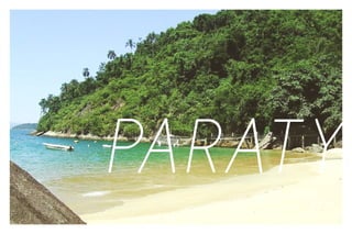 PARATY
 