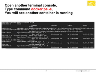 thanachart@imcinstitute.com31
Open another terminal console,
Type command docker ps -a,
You will see another container is running
 