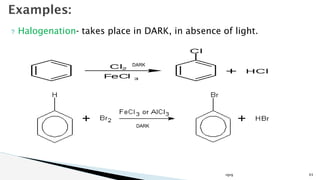 ? Halogenation- takes place in DARK, in absence of light.
vgvg 43
Examples:
DARK
DARK
 