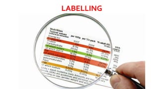 LABELLING
 