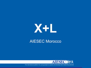 X+L AIESEC Morocco 