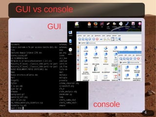 GUI vs console GUI console 