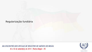 Regularização fundiária 
 