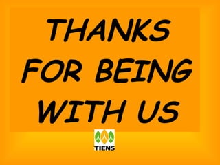 THANKS FOR BEING WITH US 