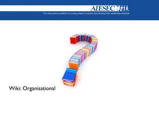 Wiki: Organisational Behaviour for X+L  
 