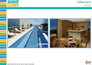 Cobertura
Lazer
Material preliminar de uso interno. Sujeito a alterações.
 