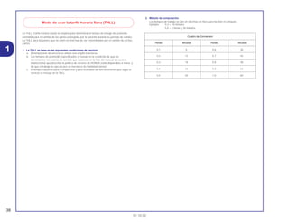 Cuadro de Conversion
Horas Minutos Horas Minutos
0,1 6 0,6 36
0,2 12 0,7 42
0,3 18 0,8 48
0,4 24 0,9 54
0,5 30 1,0 60
La THLL (Tarifa Horaria Llana) se emplea para determinar el tiempo de trabajo de promedio
permitido para el cambio de las partes protegidas por la garantia durante su período de validez.
La THLL para las partes que no estén en lista han de ser determinadas por el cambio de dichas
partes.
1. La THLL se base en las siguientes condiciones de servicio
a. Al tiempo neto de servicio se añade una amplia tolerancia.
b. Los tiempos de promedio especificados se basan en la condición de que las
herramientas necesarias de servicio que aparecen en la lista del manual de servicio
(motocicleta) que describe la política de servicio de HONDA están disponibles a mano, y
de que el trabajo se ejecuta por un mecánico de habilidad normal.
c. El tiempo requerido para la inspección y para la prueba de funcionamiento que sigue al
servicio se incluye en la THLL.
2. Método de computación
Los tiempos de trabajo se dan en décimas de hora para facilitar el cómputo.
Ejemplo: 0,3 = 18 minutos
5,6 = 5 horas y 36 minutos
38
01.10.00
1
Modo de usar la tarifa horaria llana (THLL)
 