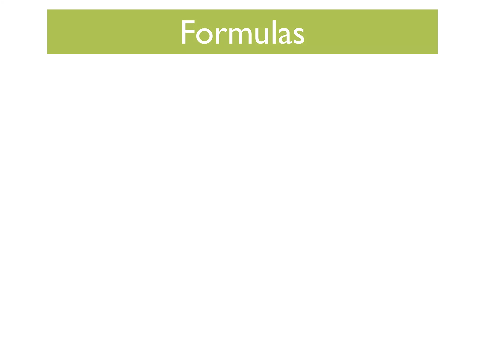 Formulas

 