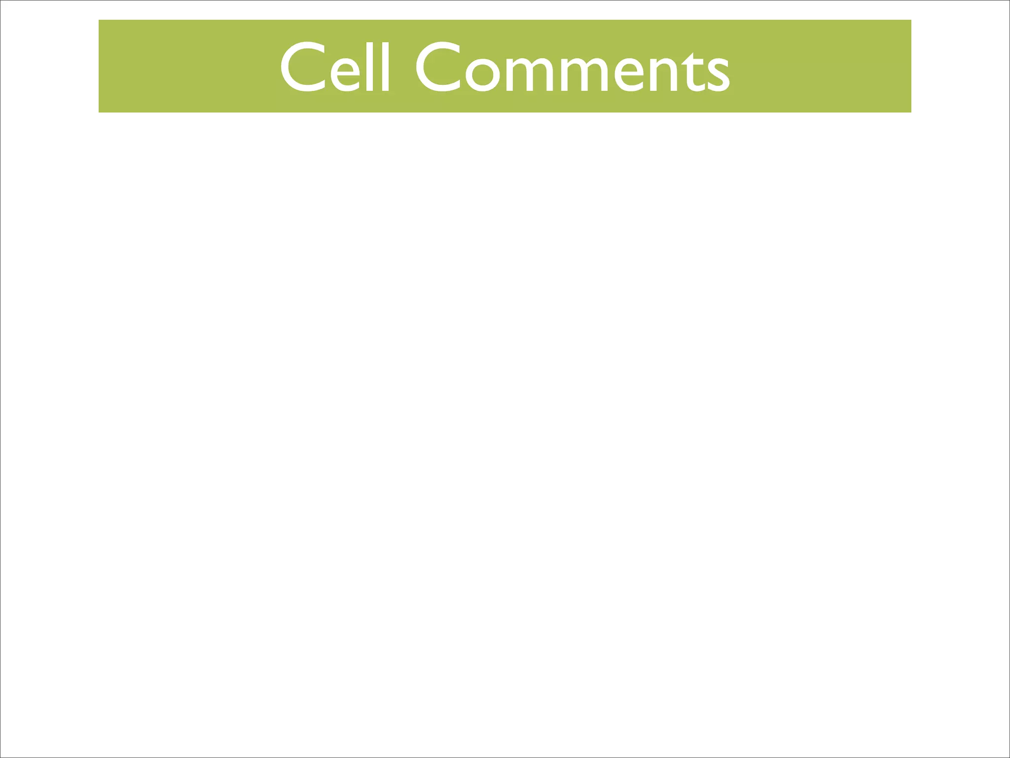 Cell Comments

 
