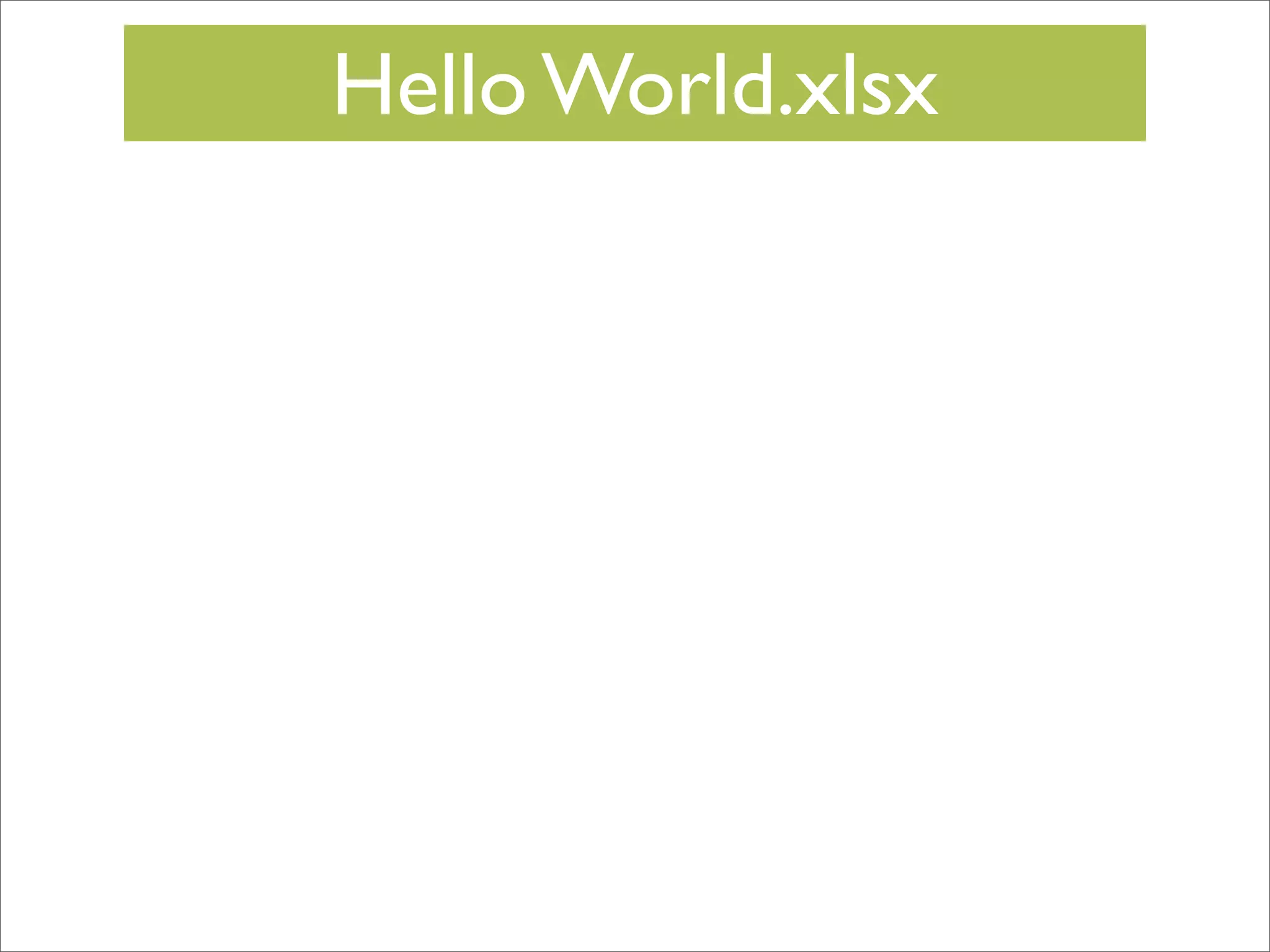 Hello World.xlsx

 