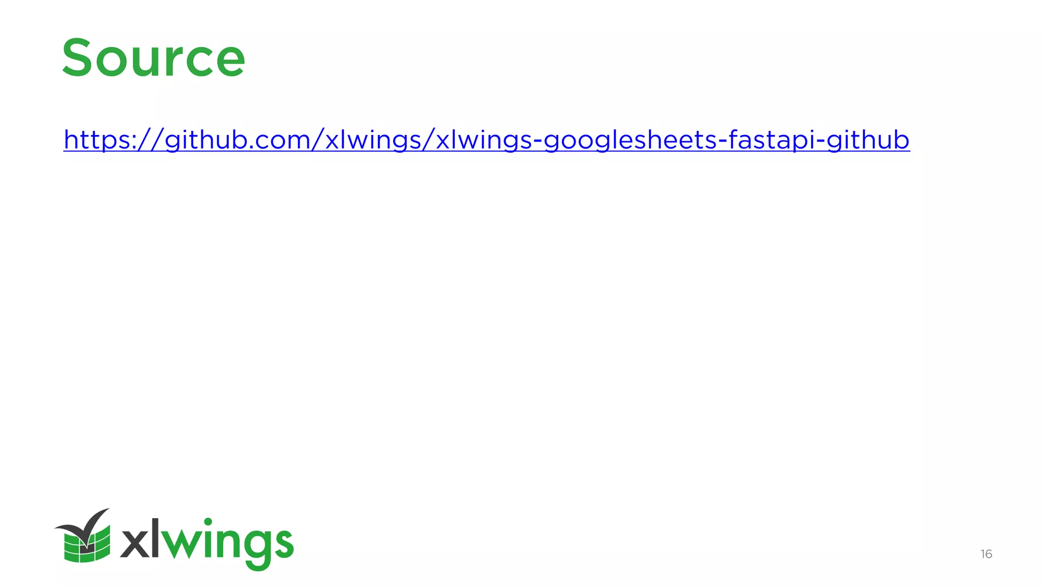 16
Source
https://github.com/xlwings/xlwings-googlesheets-fastapi-github
 