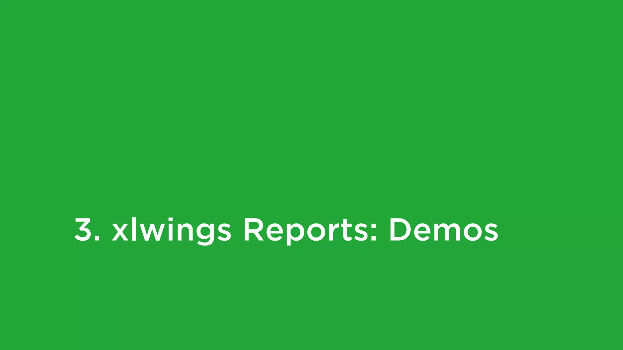 3. xlwings Reports: Demos
 