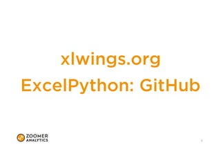 xlwings.org 
5 
ExcelPython: GitHub 
