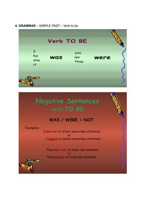 4. GRAMMAR – SIMPLE PAST – Verb to be
 