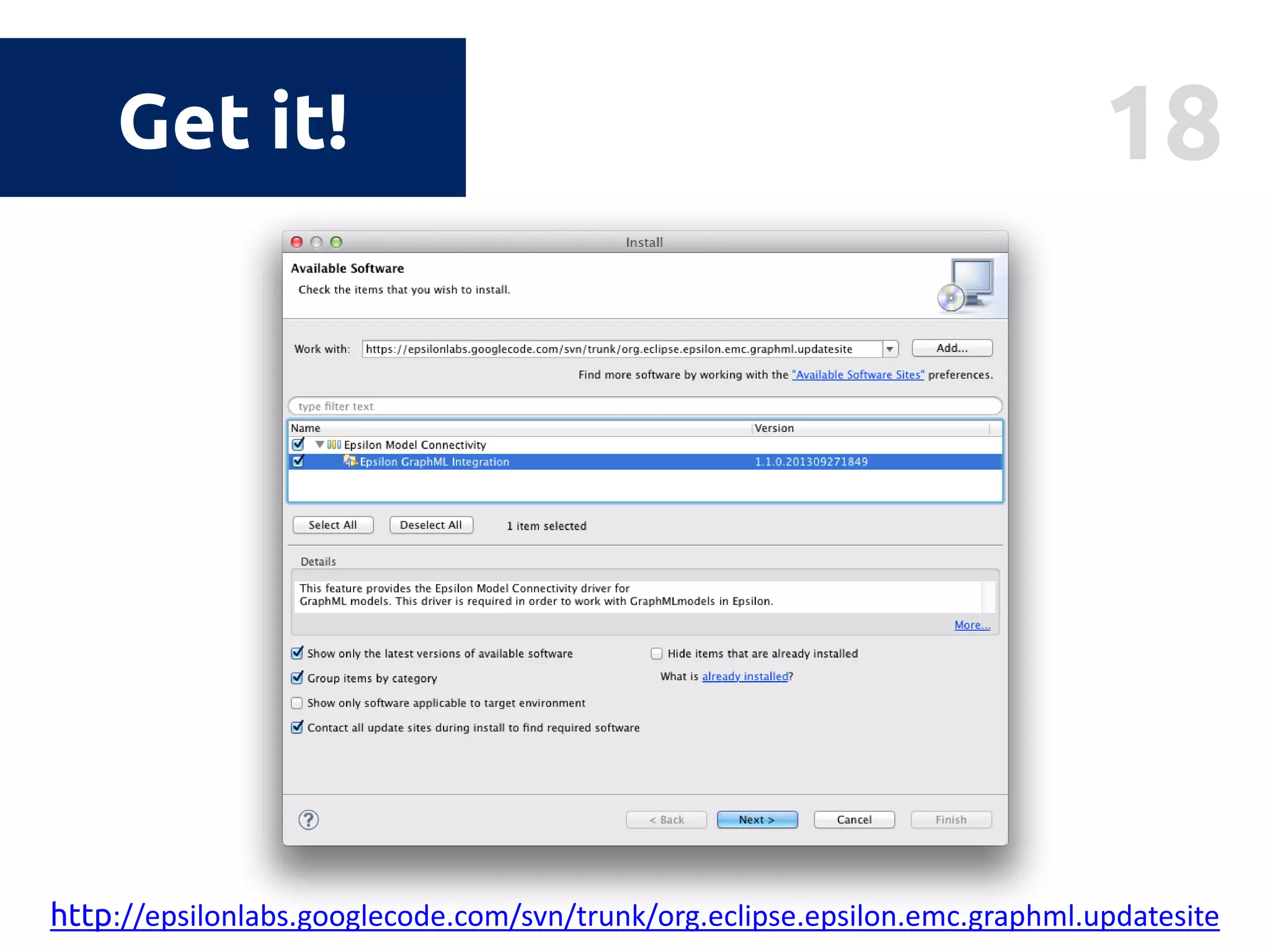 18Get it!
http://epsilonlabs.googlecode.com/svn/trunk/org.eclipse.epsilon.emc.graphml.updatesite
 