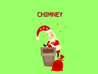CHIMNEY 