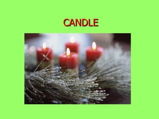 CANDLE 