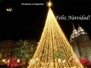 Christmas in Argentina   Feliz Natvidad! 