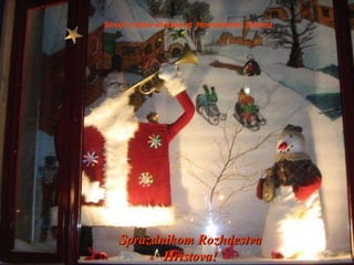 Shop’s show window at  Novosibirsk, Siberia Sprazdnikom Rozhdestva Hristova! 