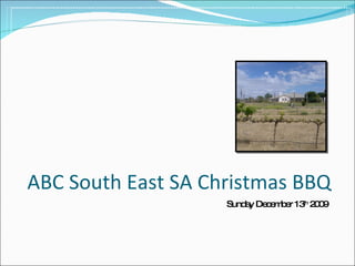ABC South East SA Christmas BBQ ,[object Object]