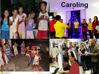 Caroling
 