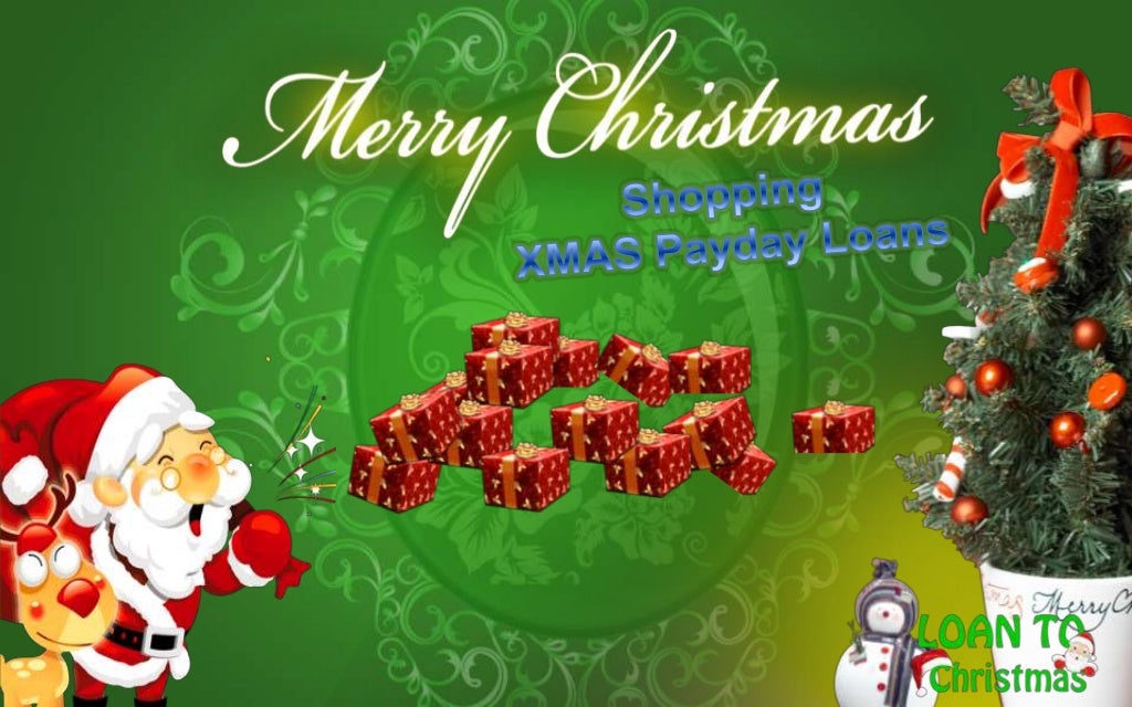 Xmas payday loans from loantochristmas