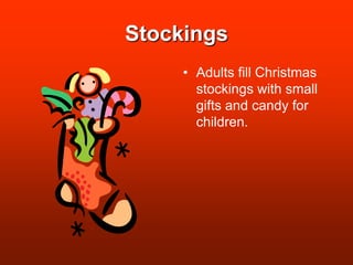 StockingsAdults fill Christmas stockings with small gifts and candy for children.