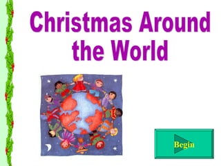Begin Christmas Around the World 