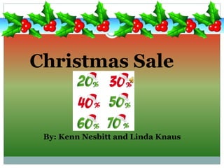 Christmas Sale  By: Kenn Nesbitt and Linda Knaus 