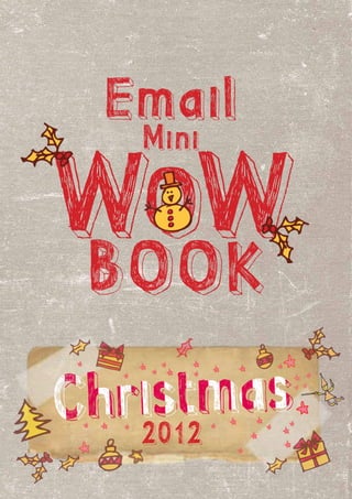 Email
Book
Mini
WOW
2012
 