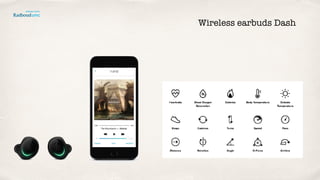 Wireless earbuds Dash
 