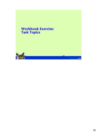 Workbook Exercise:
  Task Topics




11/03/08               92




                            92
 