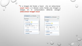 *Ir a imagen de fondo y hacer clic en seleccionar
papel tapiz y si deseas como fondo una imagen q
tengas en ti computadora deberás escoger
seleccionar imagen local
 
