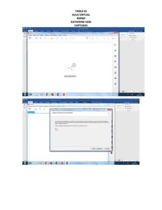 TAREA 01
AULA VIRTUAL
XMIND
KATHERINE SANI
CAPTURAS
 