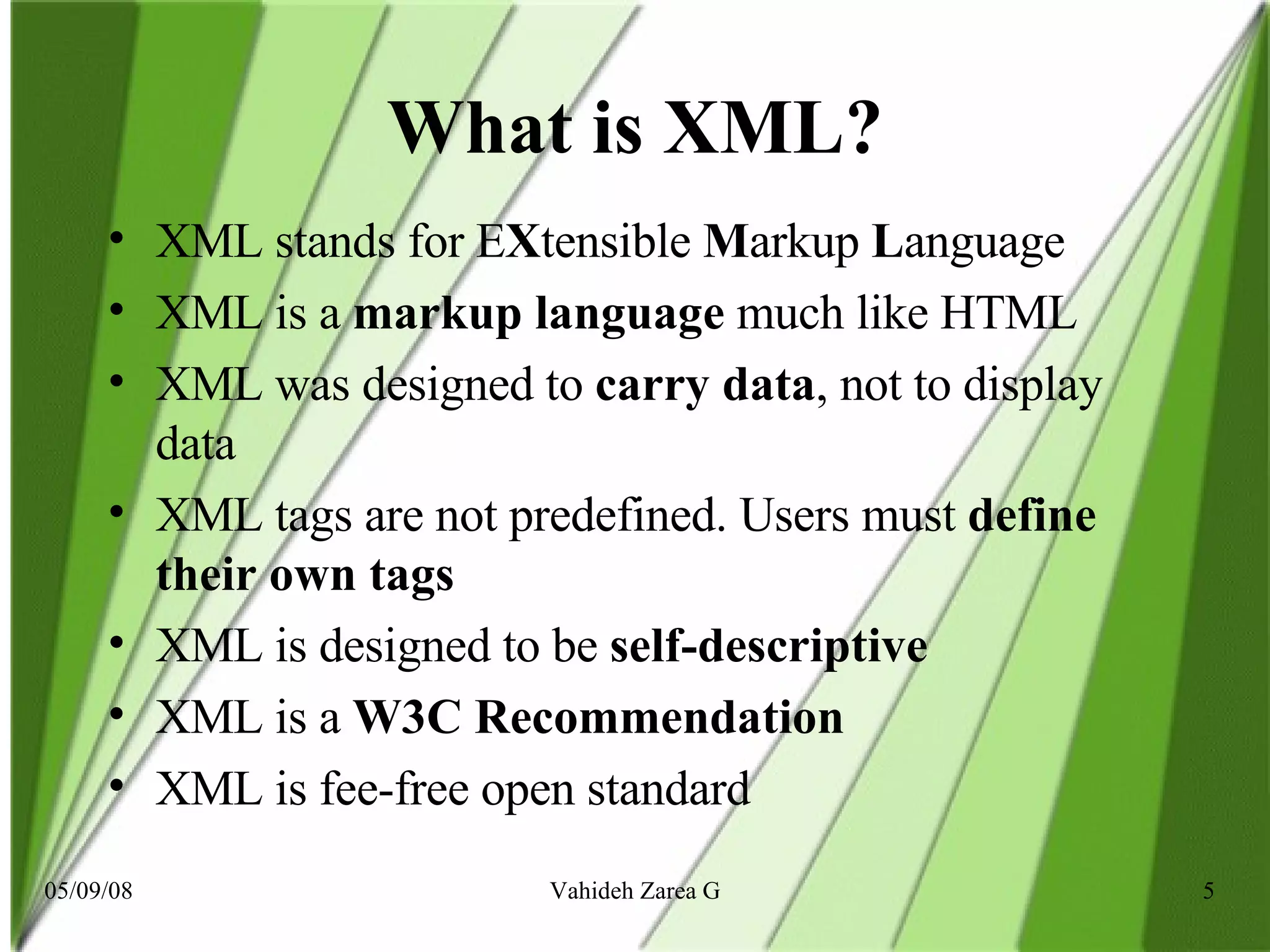 What is XML? XML stands for E X tensible  M arkup  L anguage  XML is a  markup language  much like HTML  XML was designed to  carry data , not to display data  XML tags are not predefined. Users must  define their own tags   XML is designed to be  self-descriptive   XML is a  W3C Recommendation   XML is fee-free open standard 