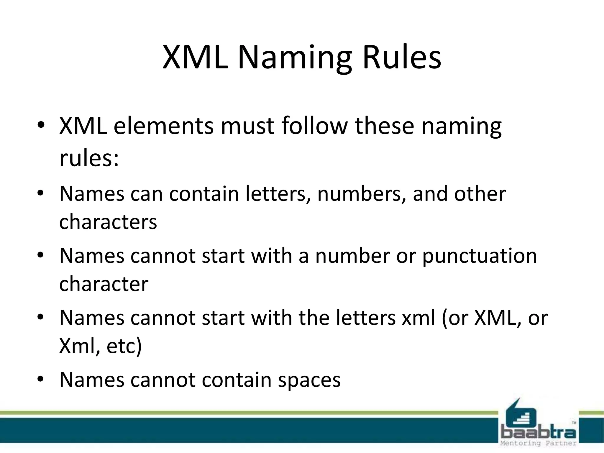 XML Elements
•   An element can contain:
•   other elements
•   text
•   attributes
•   or a mix of all of the above...
 