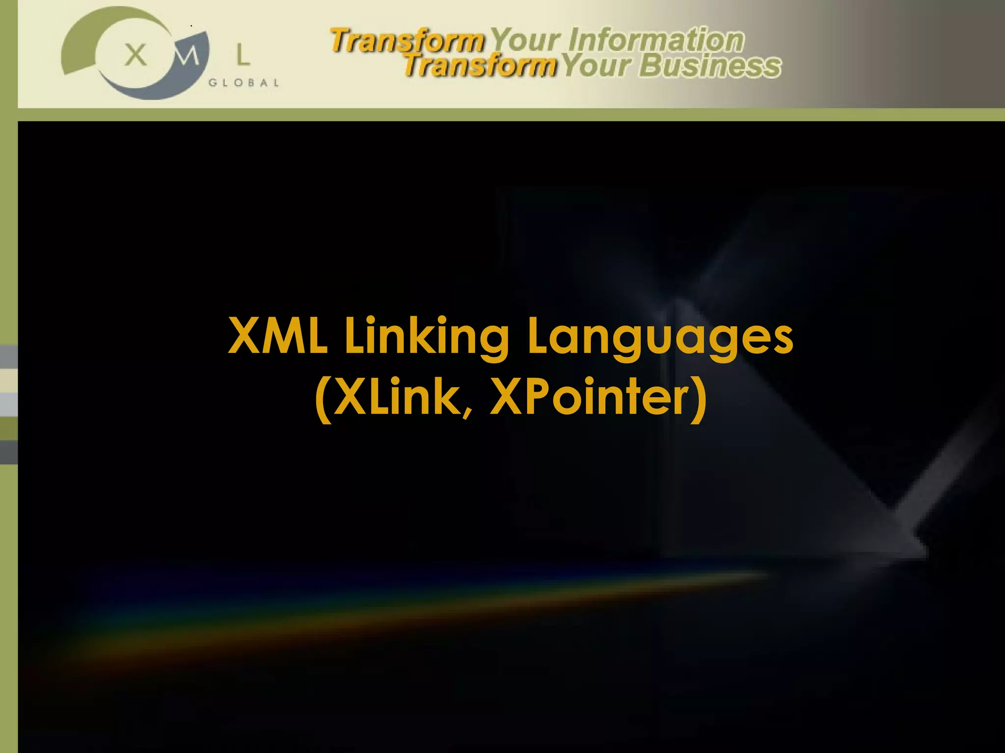 XML Linking Languages (XLink, XPointer) 