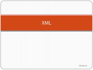 16-Feb-15
XML
 
