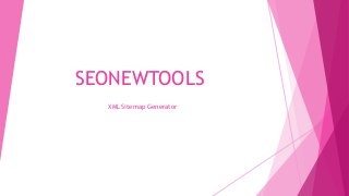 SEONEWTOOLS
XML Sitemap Generator
 
