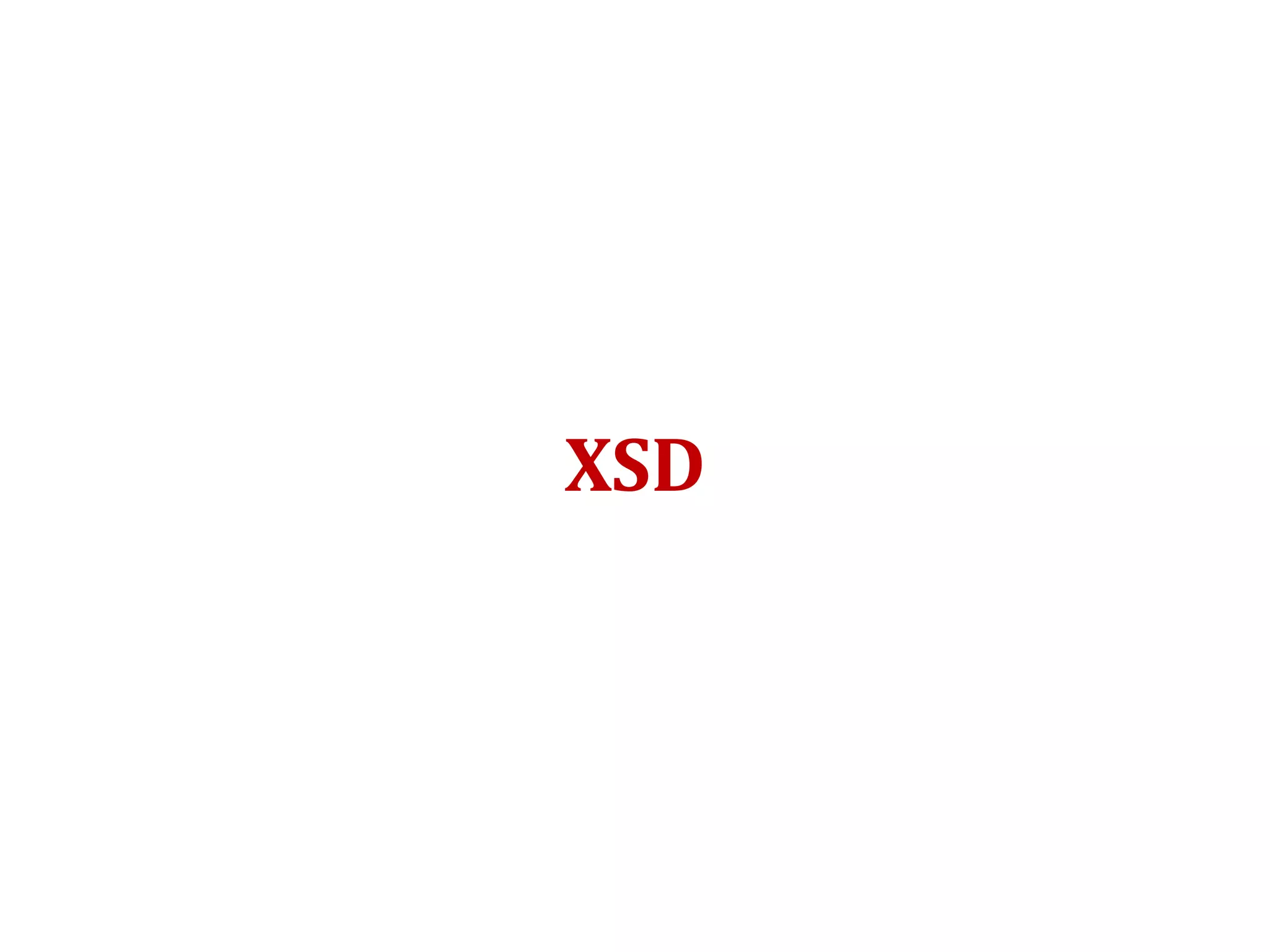 XSD
 