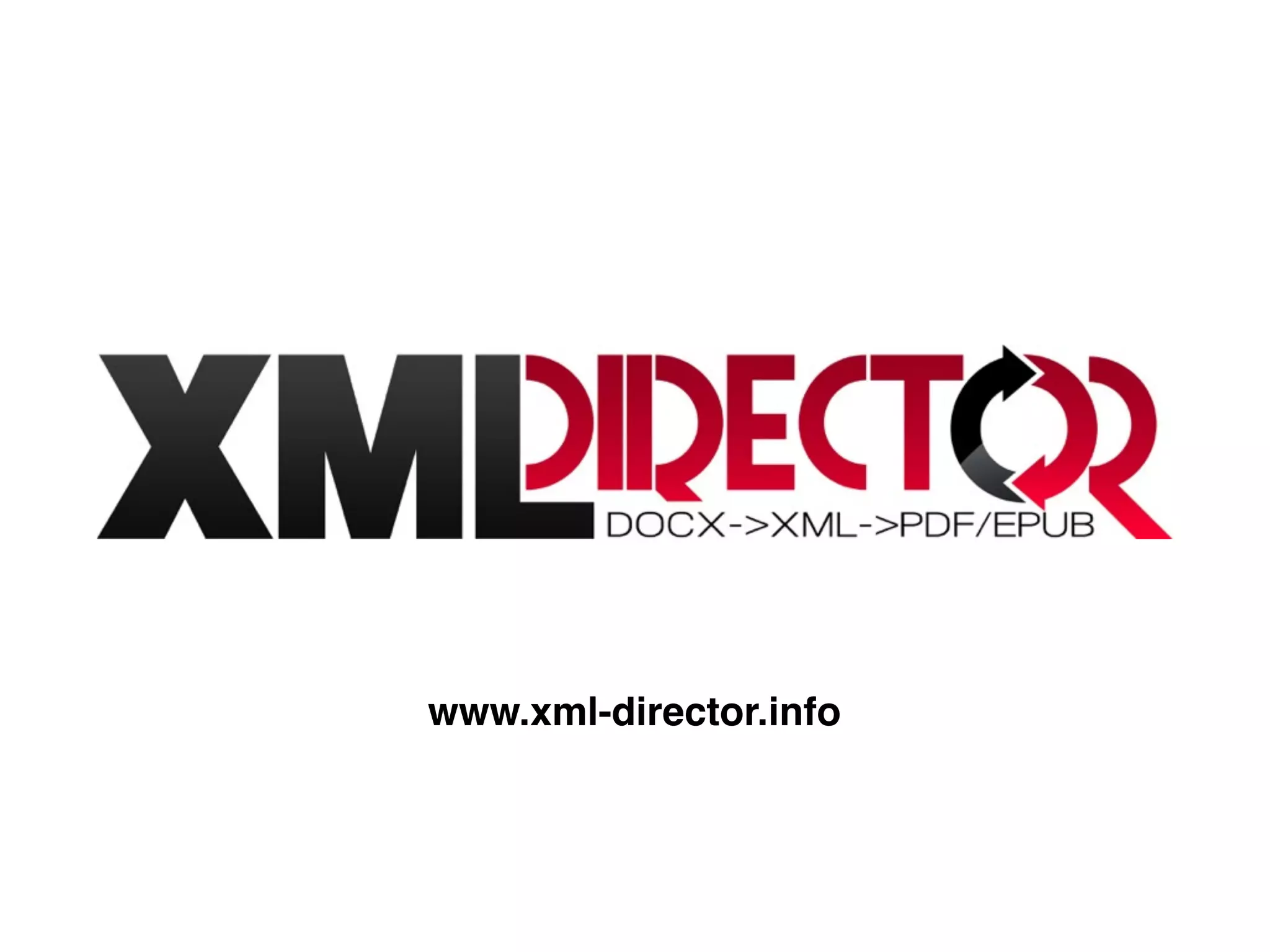 www.xml-director.info
 