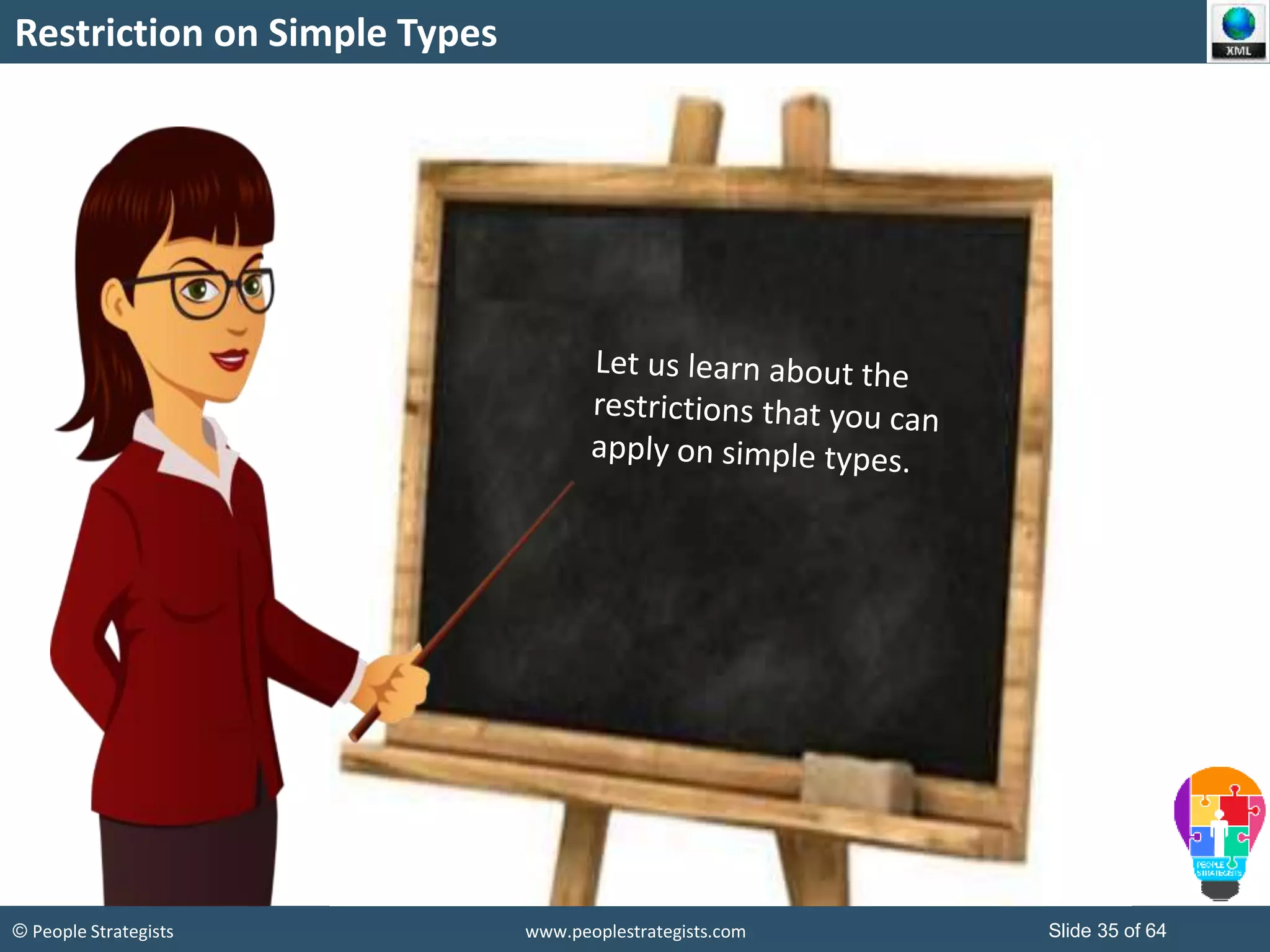 © People Strategists www.peoplestrategists.com Slide 35 of 64
Restriction on Simple Types
 