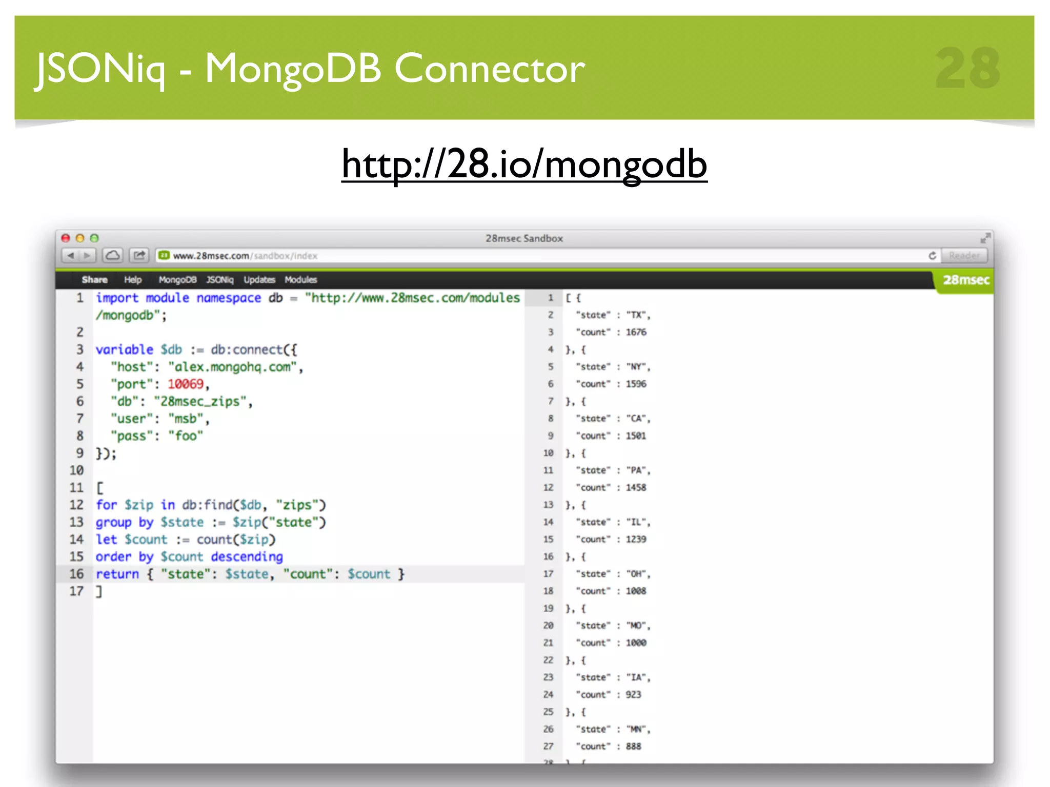 JSONiq - MongoDB Connector 28 http://28.io/mongodb 