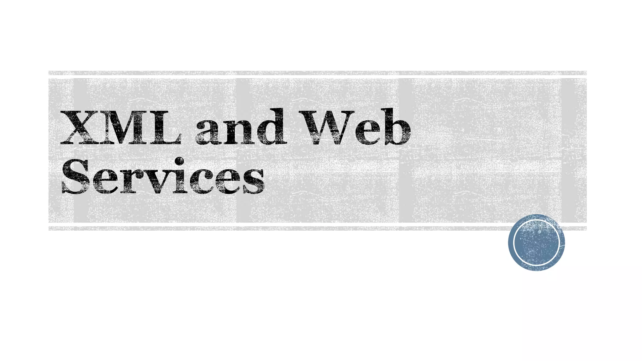 XML and Web Services