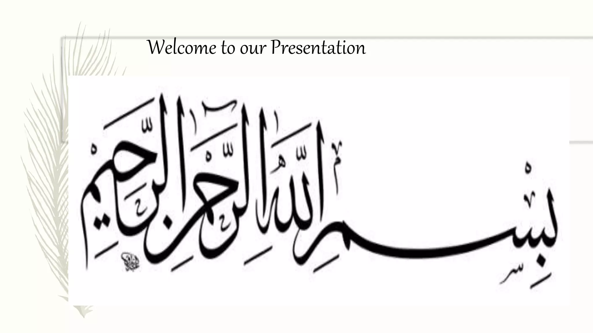 Welcome to our Presentation
 