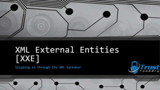 Xml external entities [xxe] | PPT