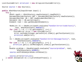 < config > < handler >   < error >   < code > 101 </ code >   < message > Not our fault </ message >   </ error >   < error >   < code > 102 </ code >   < message > Keyboard not found... press F1 to continue </ message >   </ error >     < error >   < code > 103 </ code >   < message > Reserved for future mistakes by our developers </ message >   </ error > </ handler > < source > < problem > 102 </ problem > </ source > </ config > 