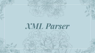 XML Parser
 